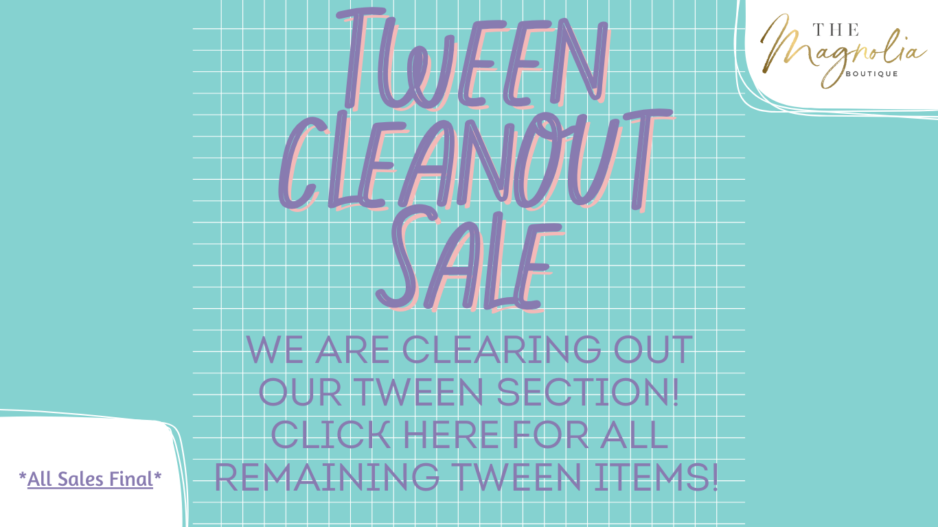 Tween Clear Out