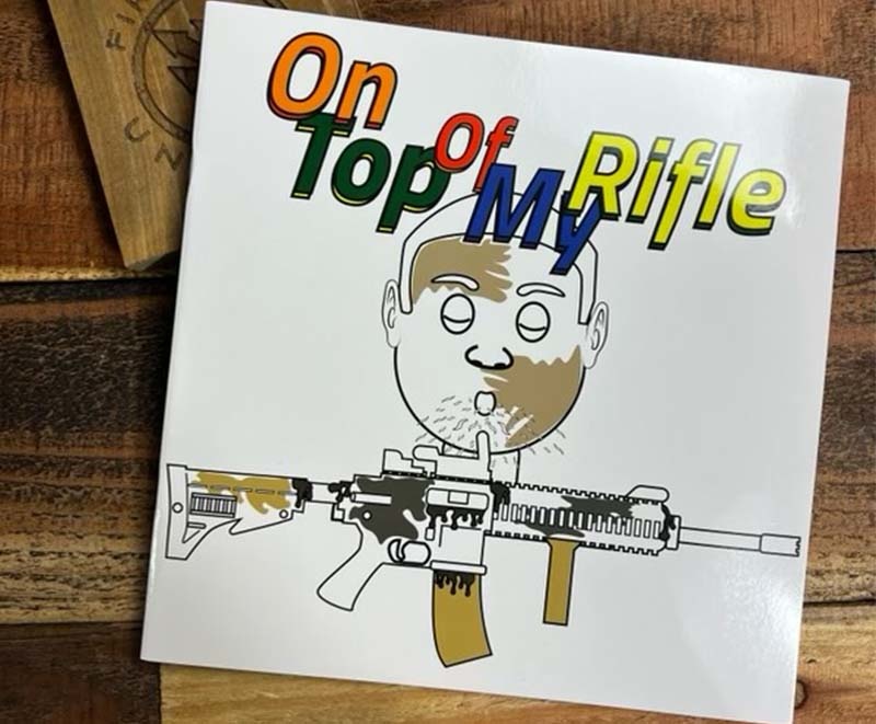 On Top of My Rifle - Coloring Book 4