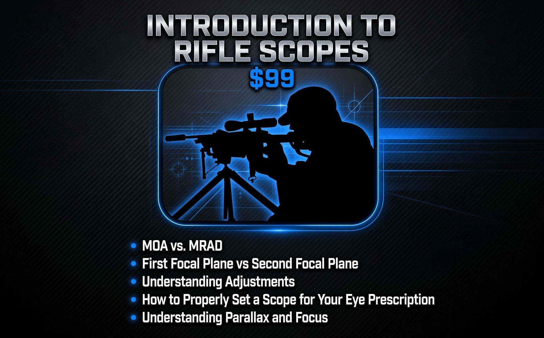 Introduction to rifle scopes (Class)