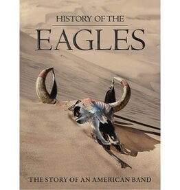 Cult & Cool History of the Eagles The Story of an American Band (Used)
