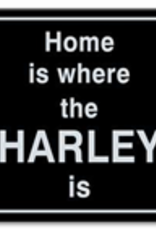 Home is Where My Harley is 6x6