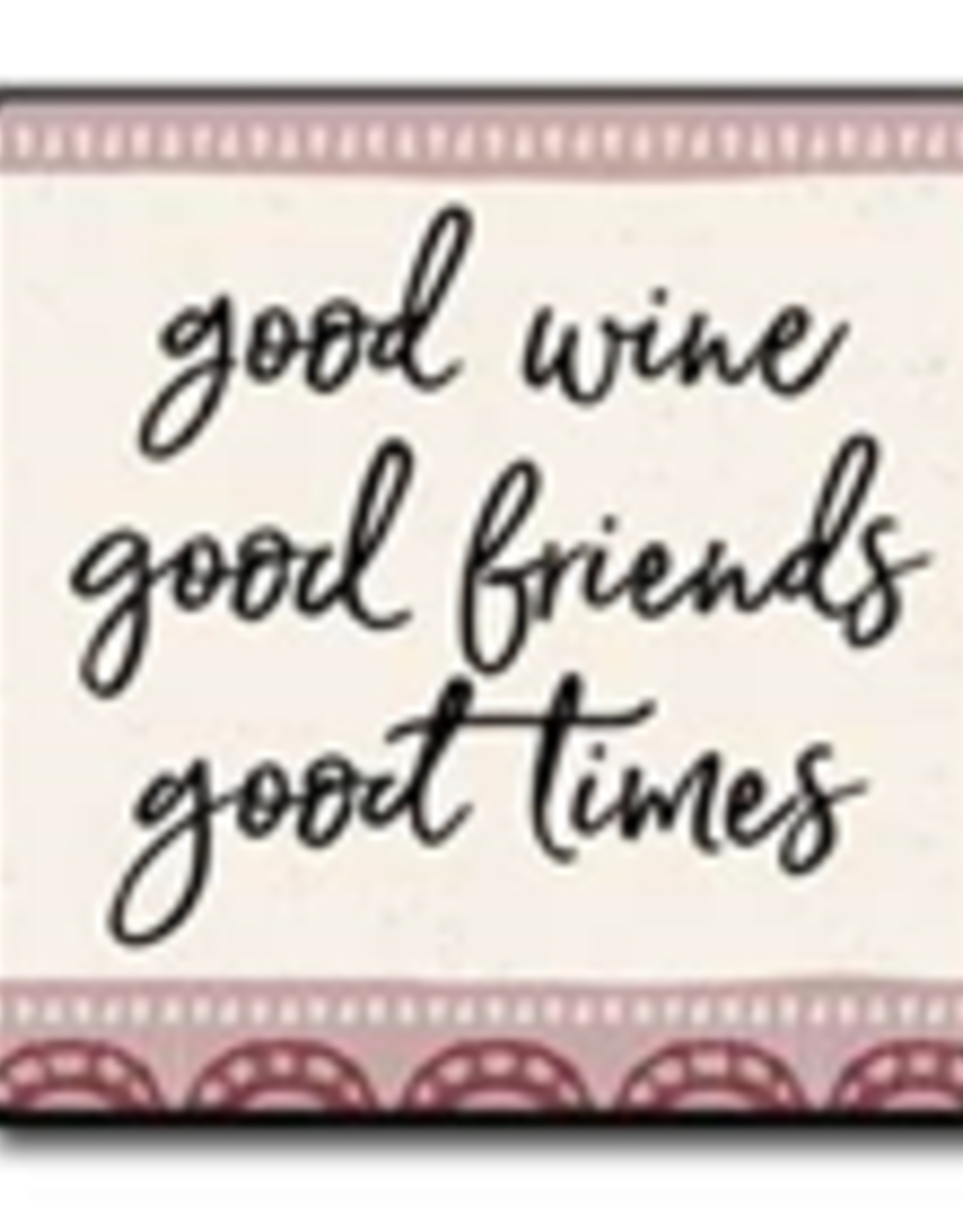 Woozie, Good Wine, Good Friends, Good Time! - Winestuff