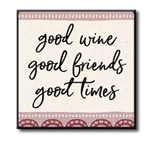 Woozie, Good Wine, Good Friends, Good Time! - Winestuff