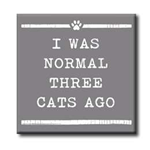 I Was Normal Three Cats Ago 4x4
