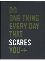 Do One Thing Every Day That Scares You