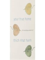 Your True Home