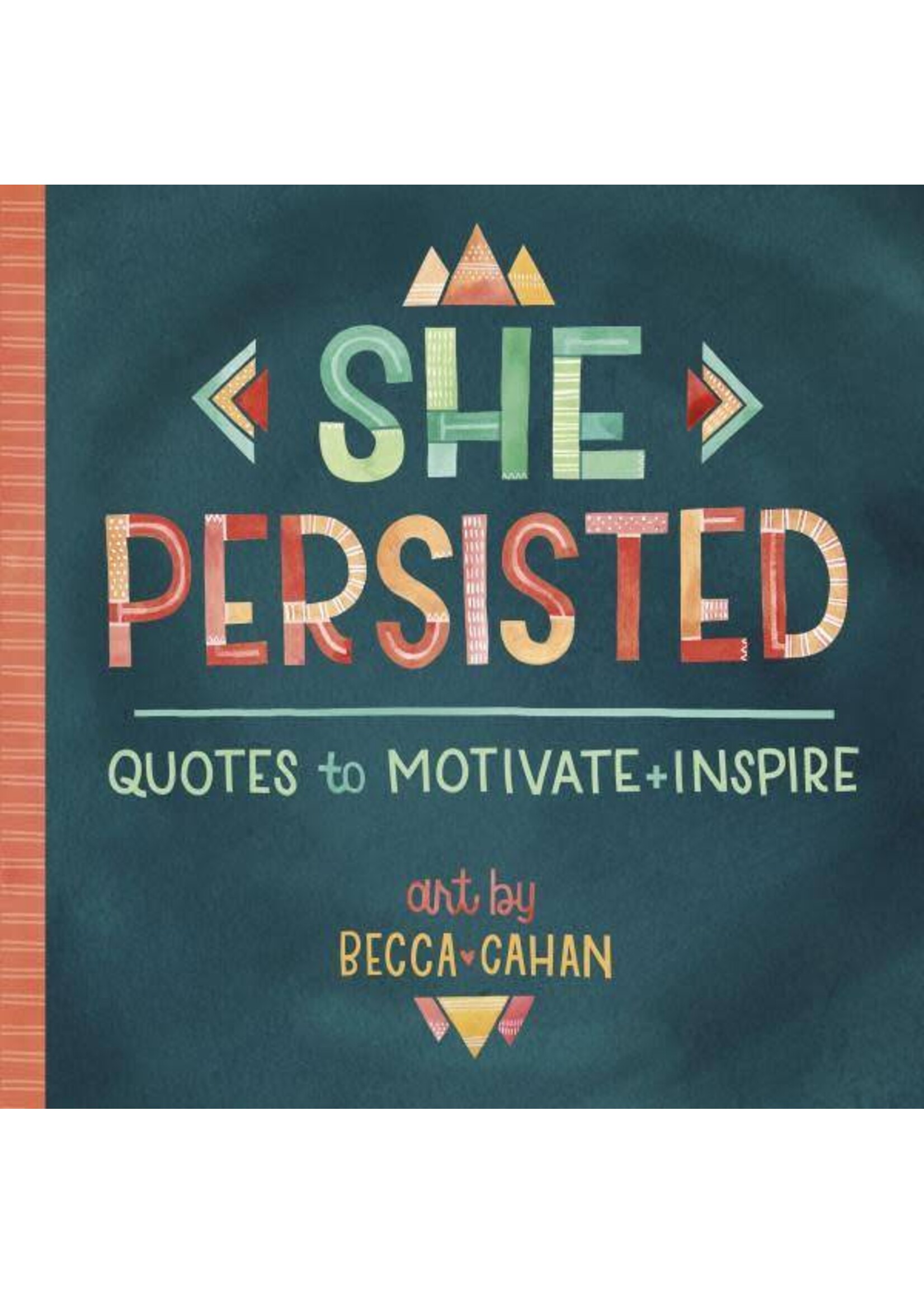 She Persisted | Quotes to Motivate + Inspire