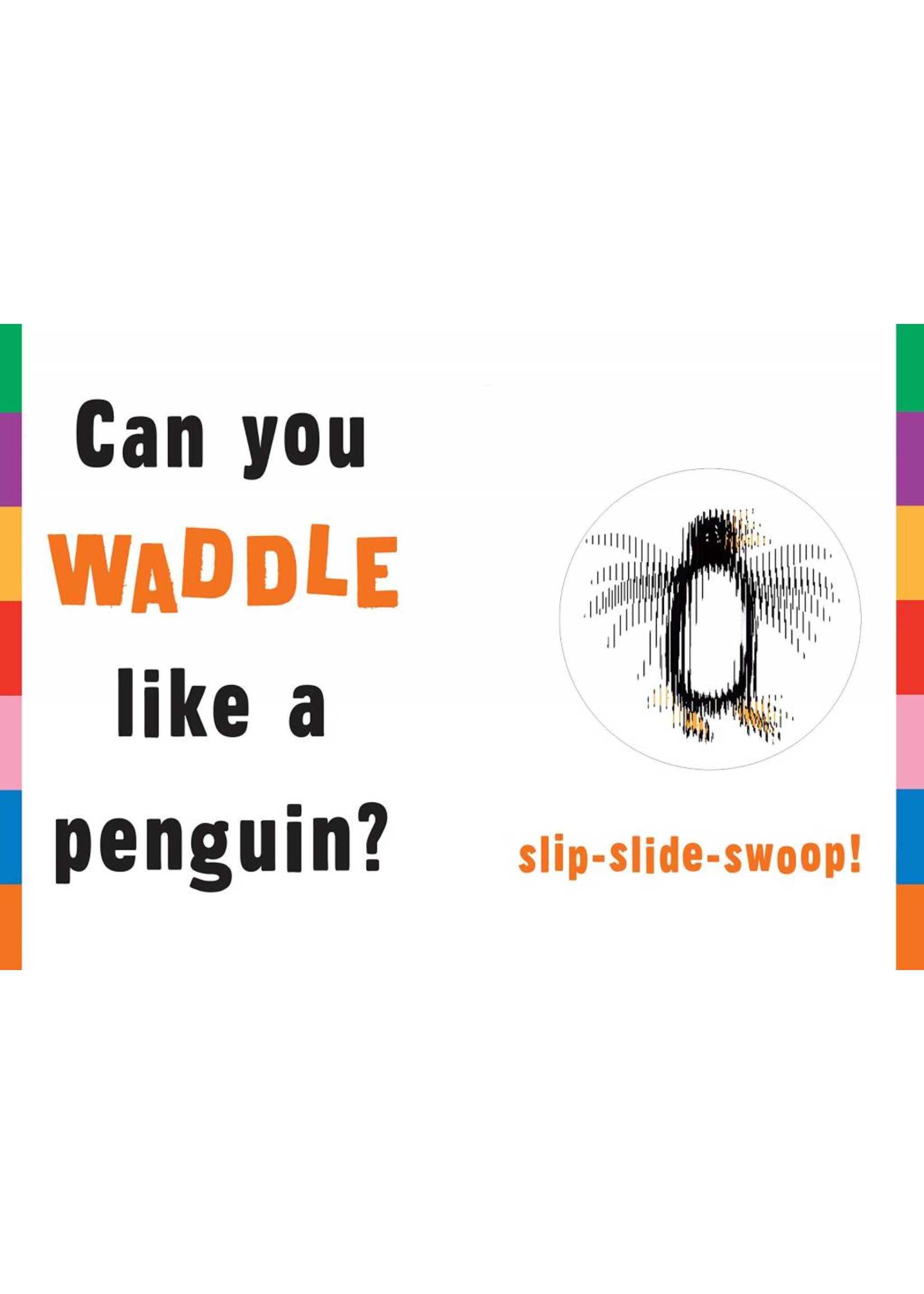 Waddle | A Scanimation Picture Book