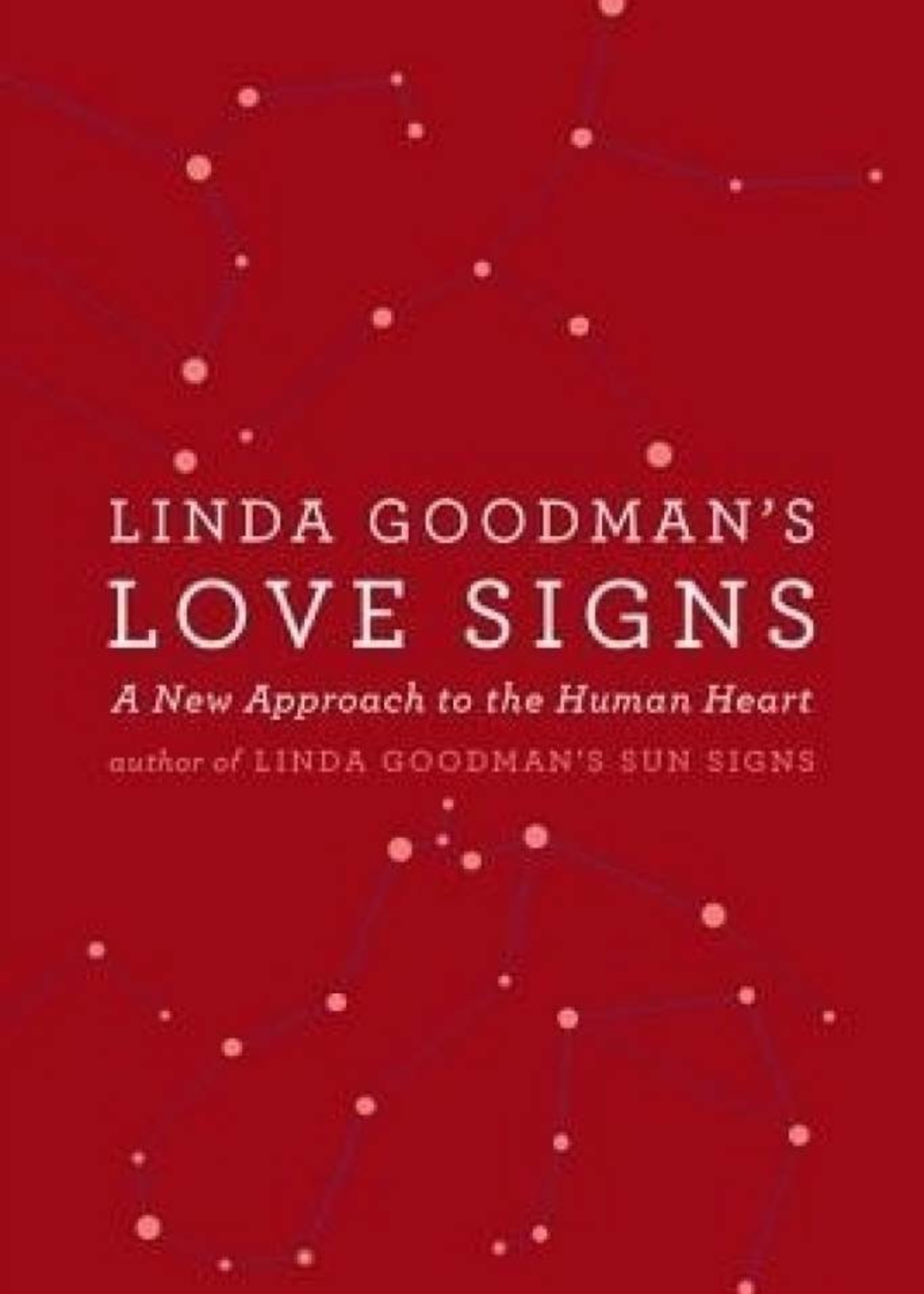 Linda Goodman's Love Signs | A New Approach to the Human Heart