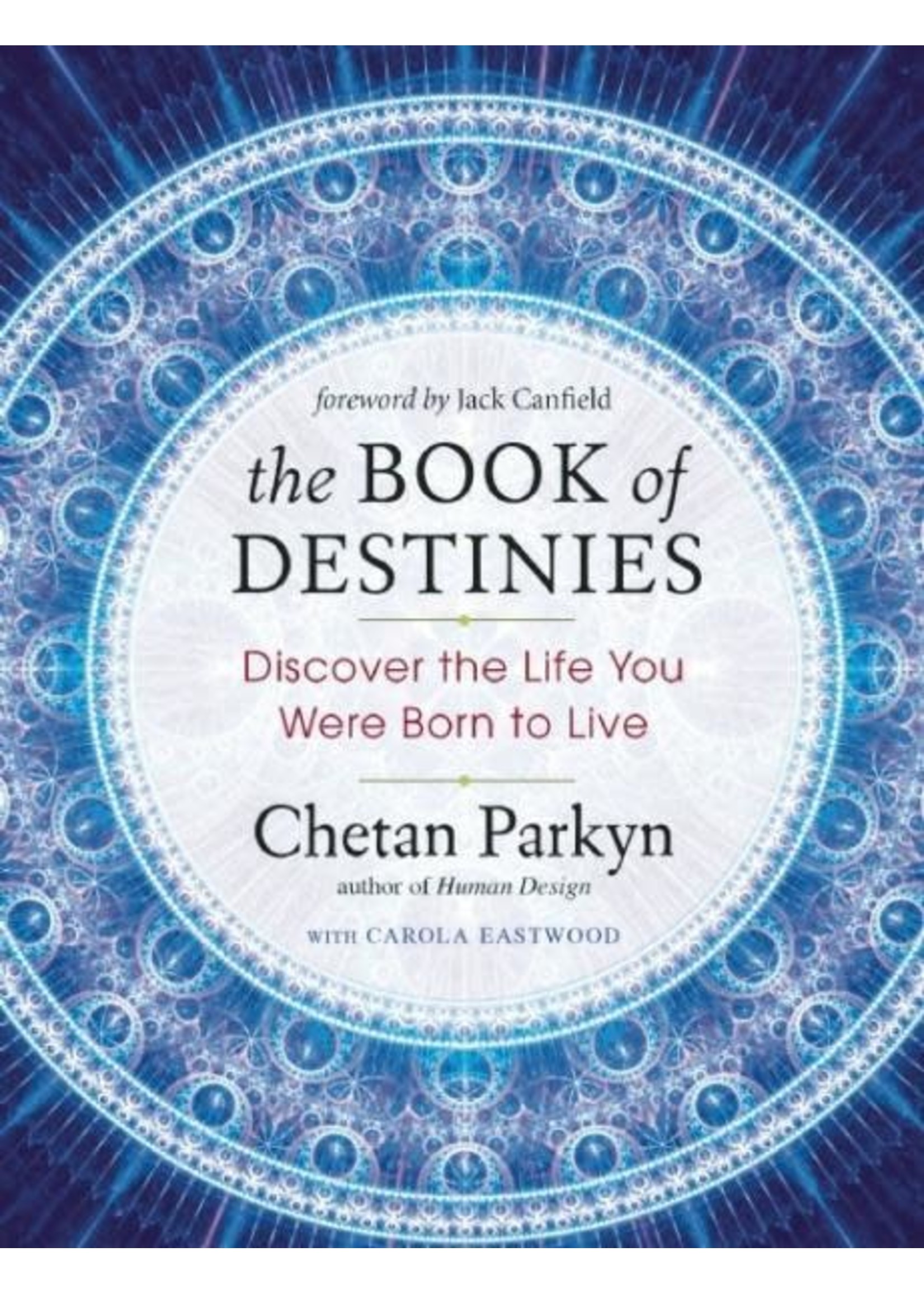 The Book of Destinies: Discover the Life You Were Born to Live