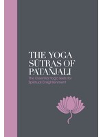 Yoga Sutras of Patanjali: The Essential Yoga Texts for Spiritual Enlightenment