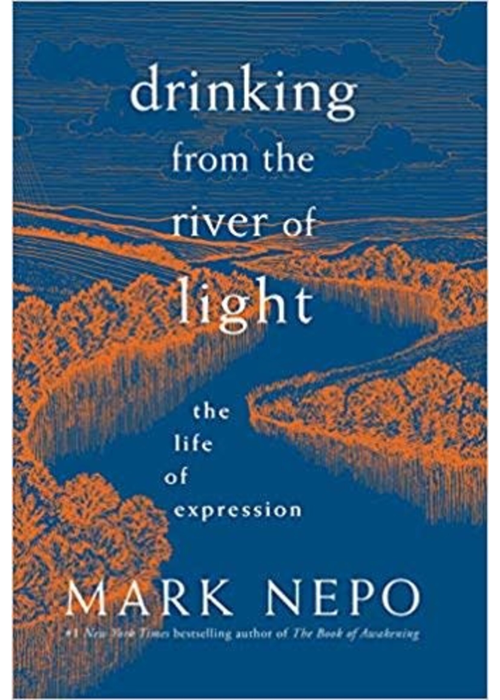 Drinking from the River of Light: The Life of Expression