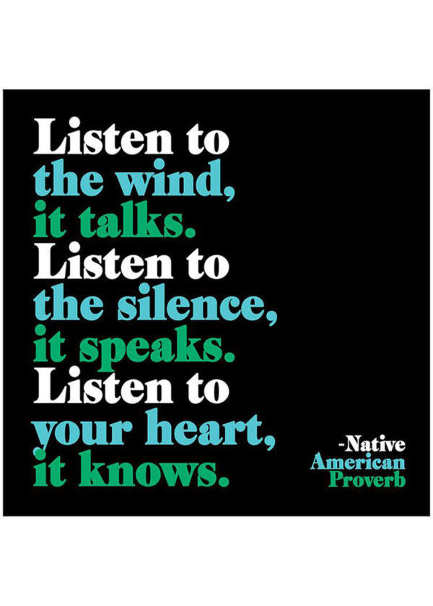 Quotable Magnet Listen to the Wind it Talks...