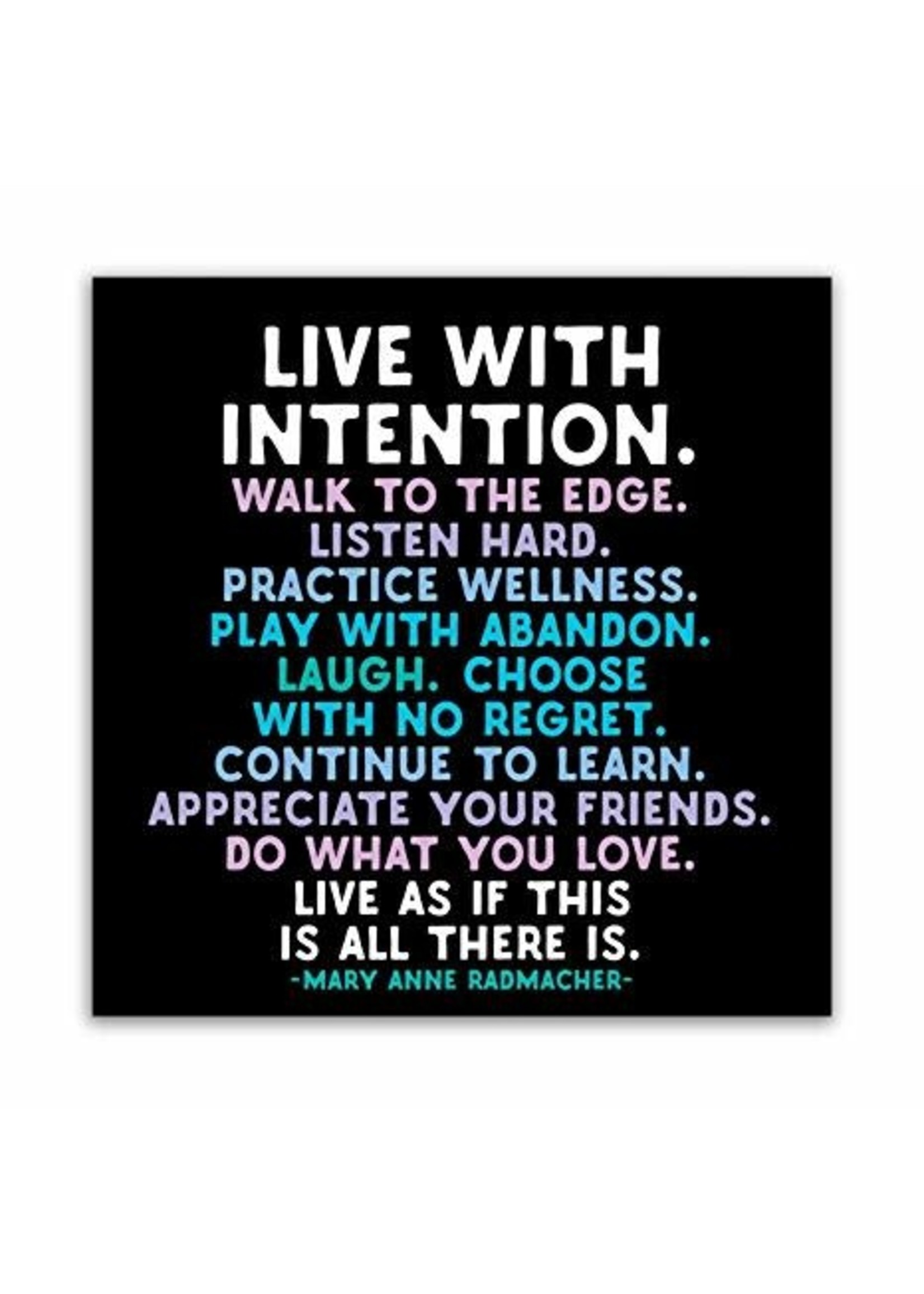 Quotable Magnet Live With Intention