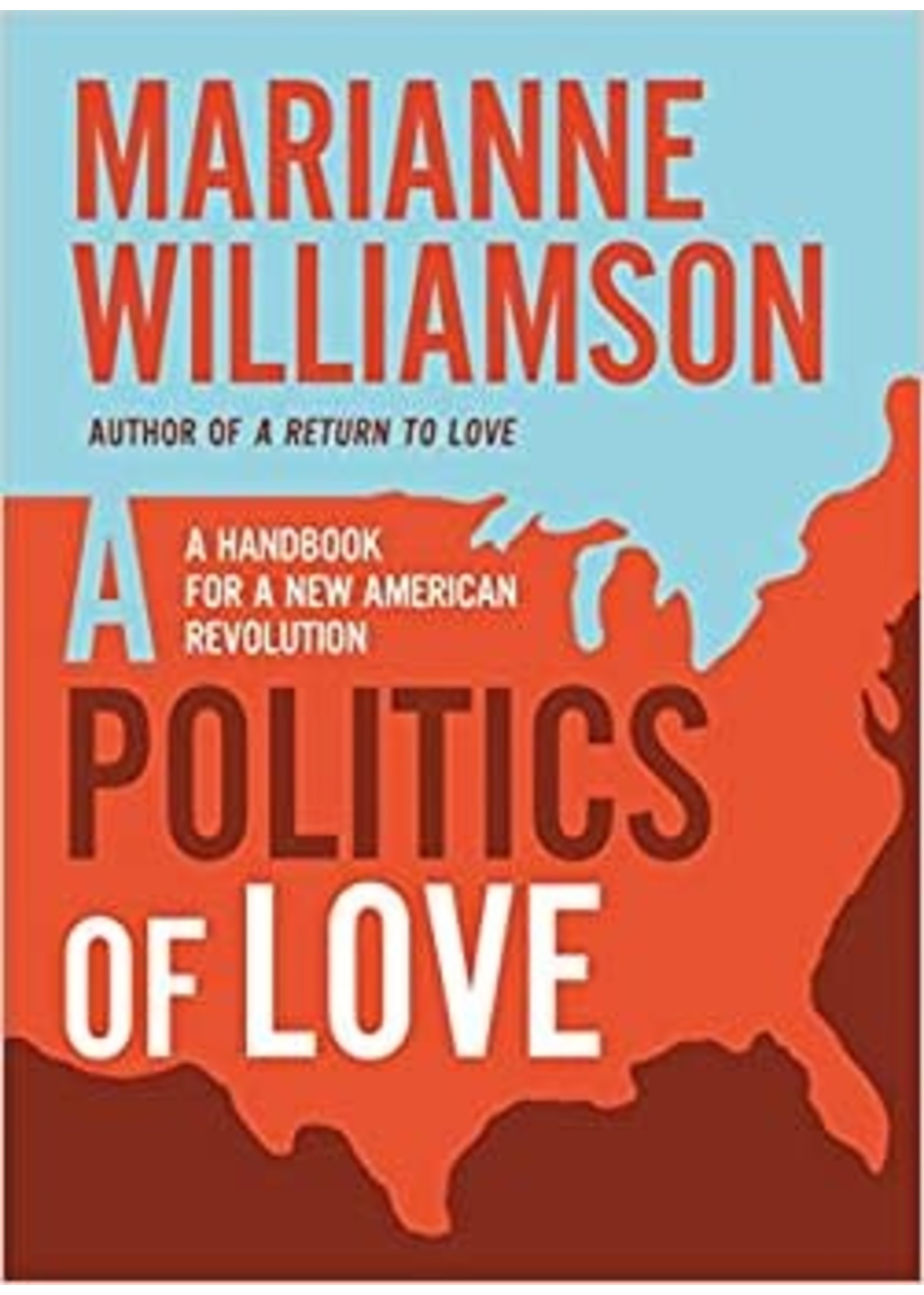 Politics of Love: A Handbook for a New American Revolution