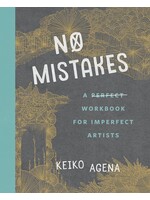 No Mistakes: A Perfect Workbook for Imperfect Artists