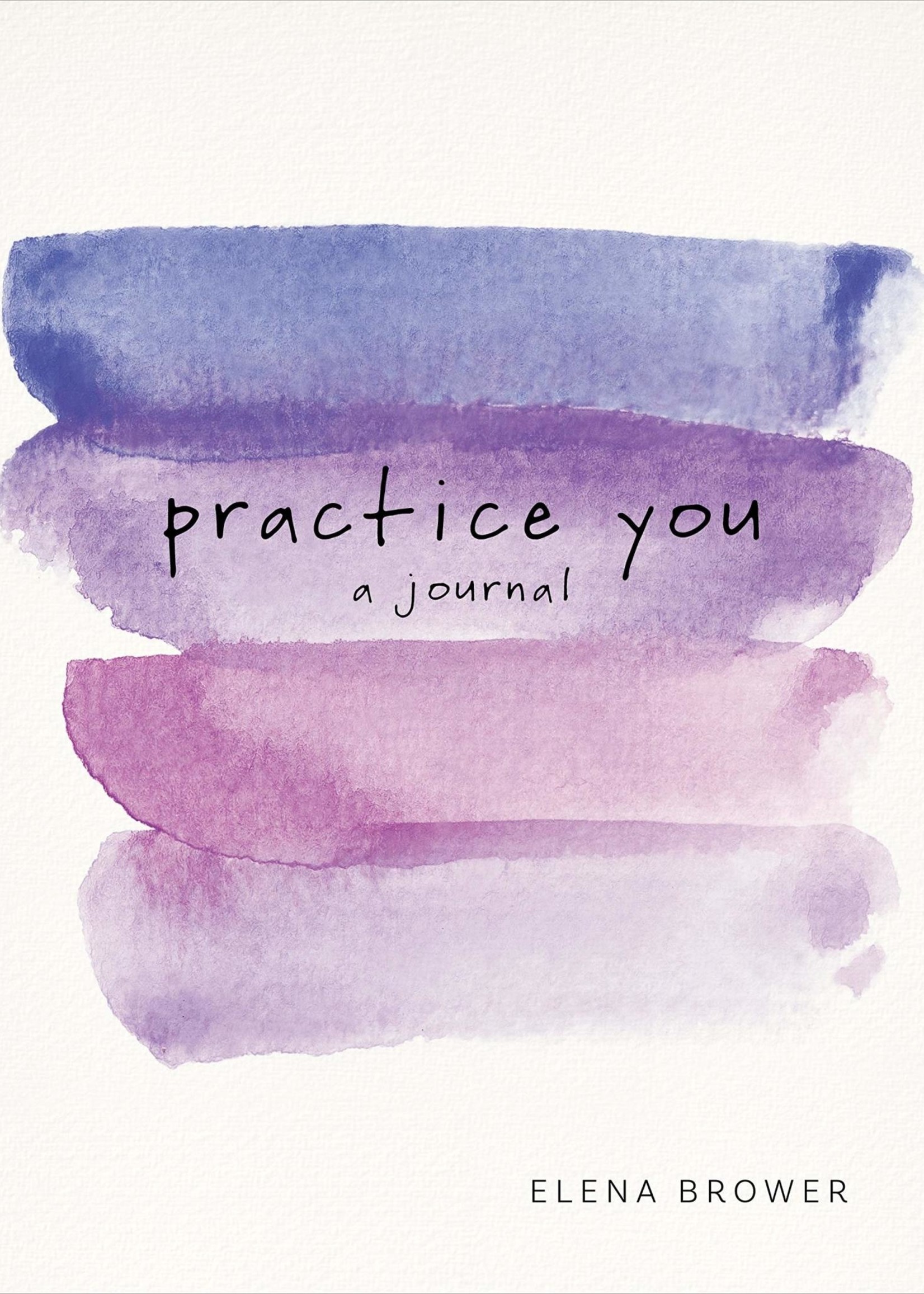 Practice You | A Journal