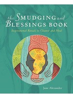 Smudging and Blessings Book Inspirational Rituals to Cleanse and Heal