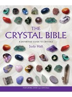 The Crystal Bible - A Definitive Guide to Crystals