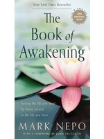 The Book of Awakening: Having the Life You Want by Being Present to the Life You Have - BUY ON RED WHEEL