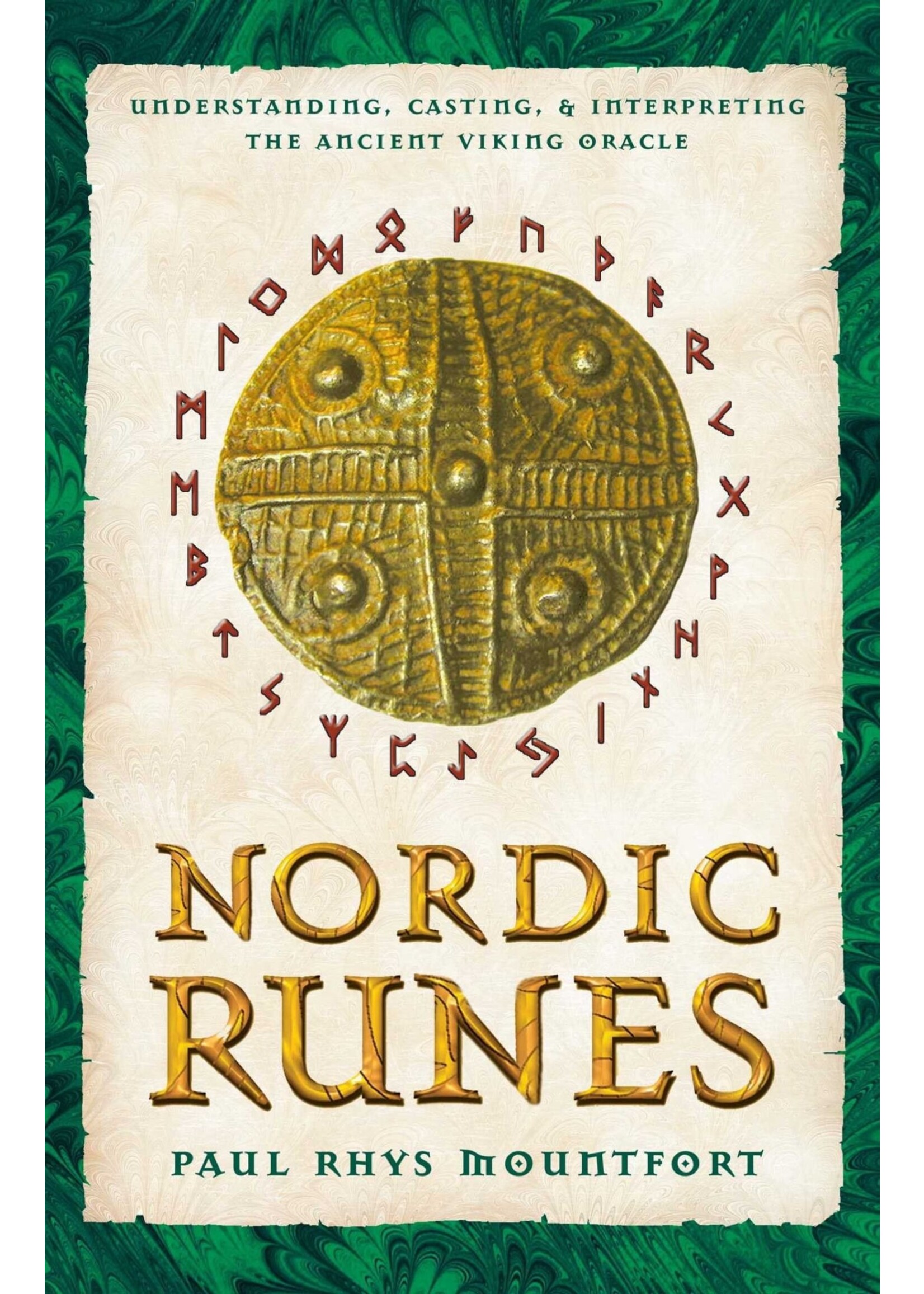 Nordic Runes- Understanding, Casting, & Interpreting the Ancient Viking Oracle