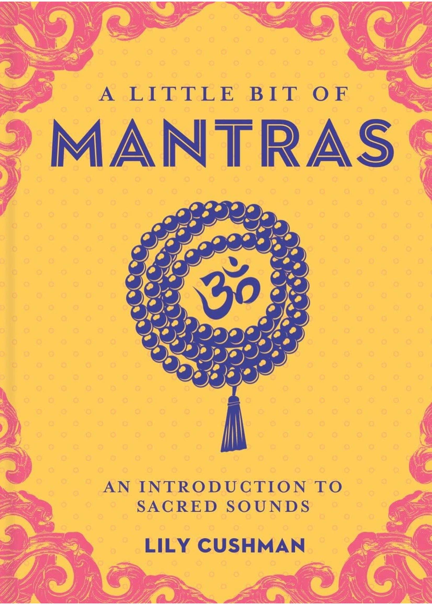 A Little Bit of Mantras- An Introduction to Sacred Sounds