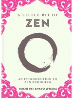 A Little Bit of Zen- An Introduction to Zen Buddhism