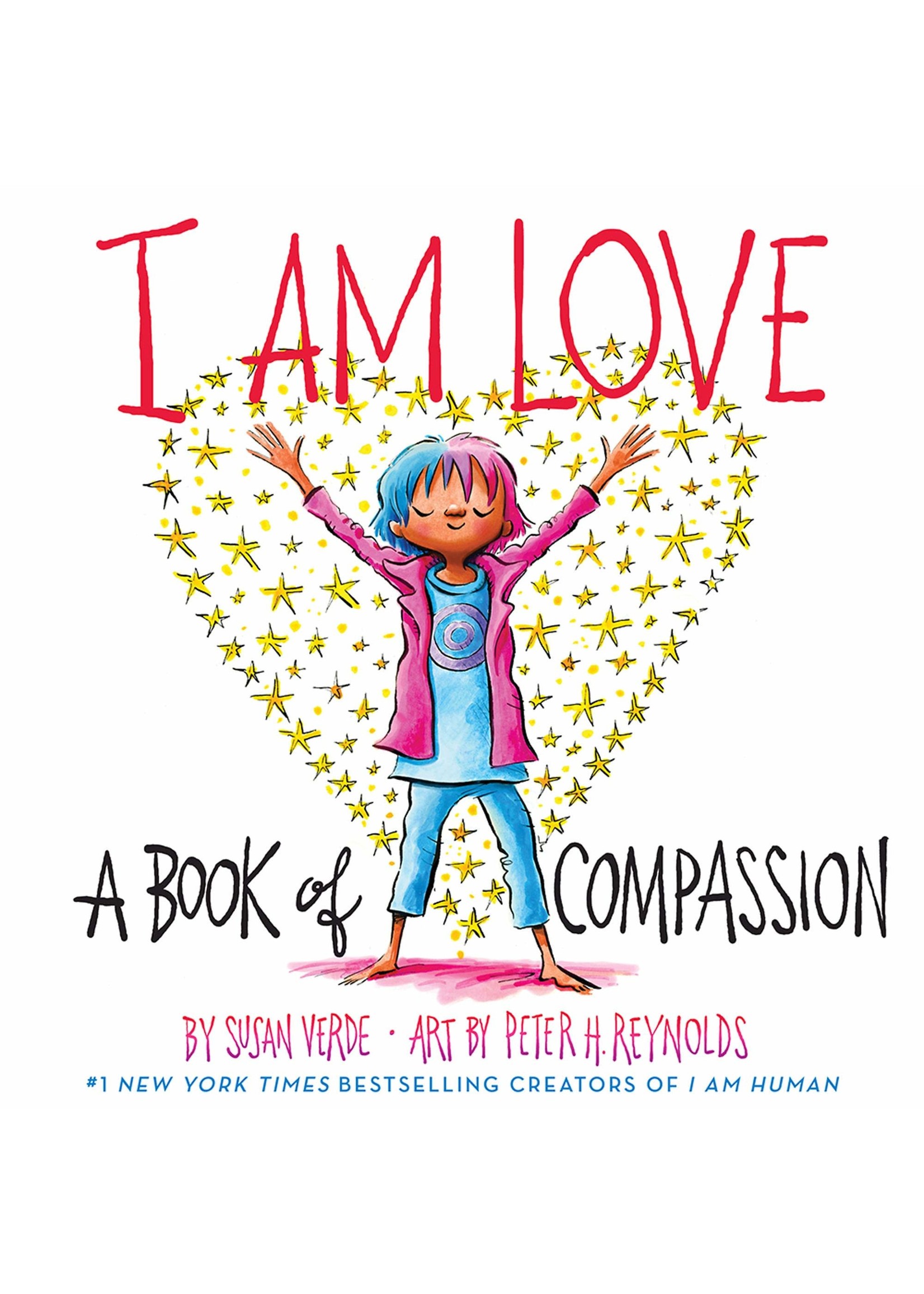 I Am Love: A Book of Compassion ( I Am Books )