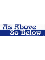 Azure Green Bumper Sticker As Above So Below