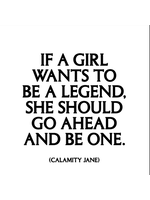 Quotable Magnet If A Girl Wants to Be A Legend