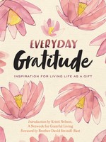 Everyday Gratitude - Inspiration for Living Life as a Gift
