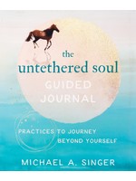 The Untethered Soul Guided Journal - Practices to Journey Beyond Yourself