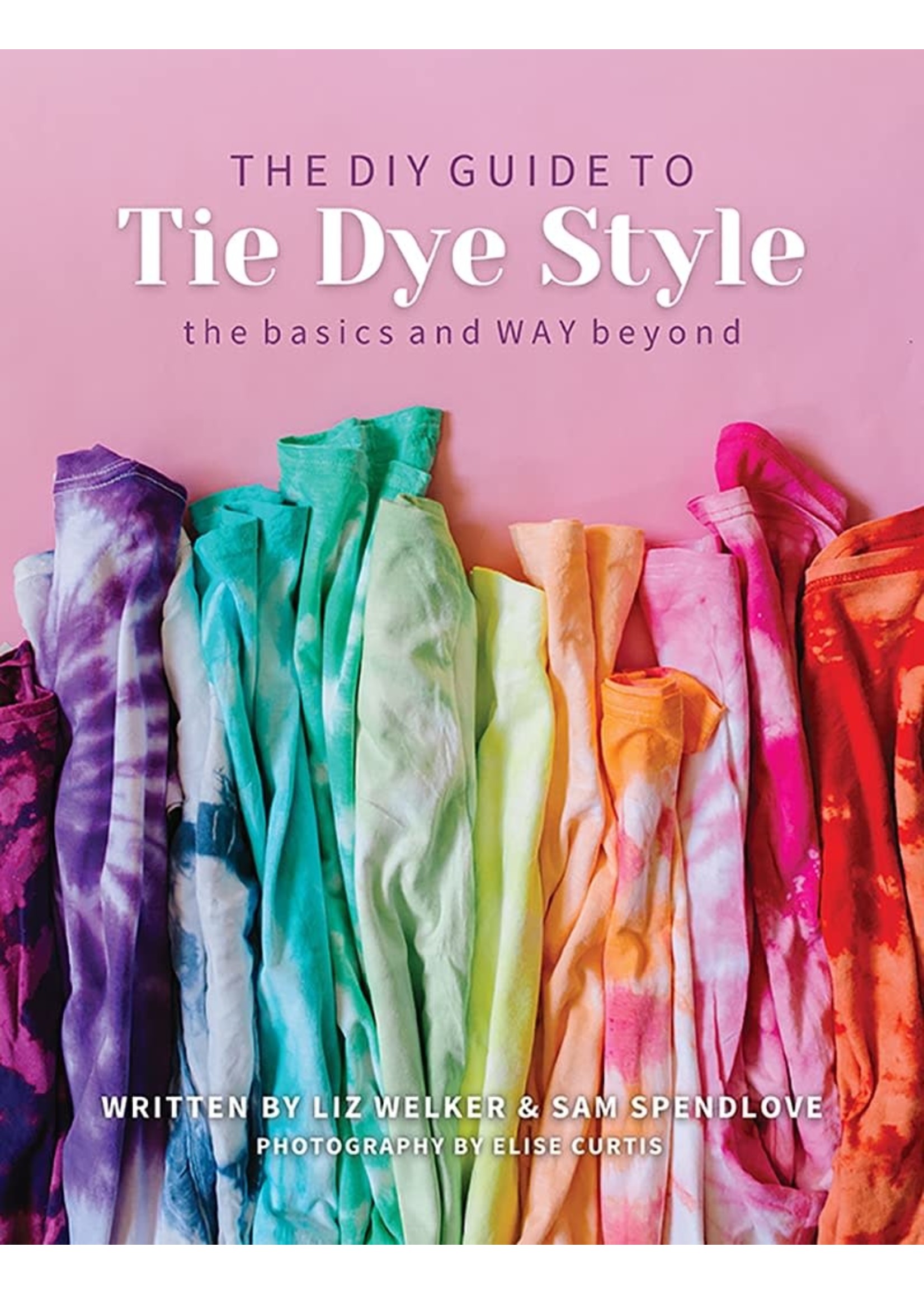 DIY Guide to Tie Dye Style - DO NOT REORDER