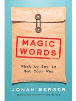 Magic Words What To Say To Get Your Way