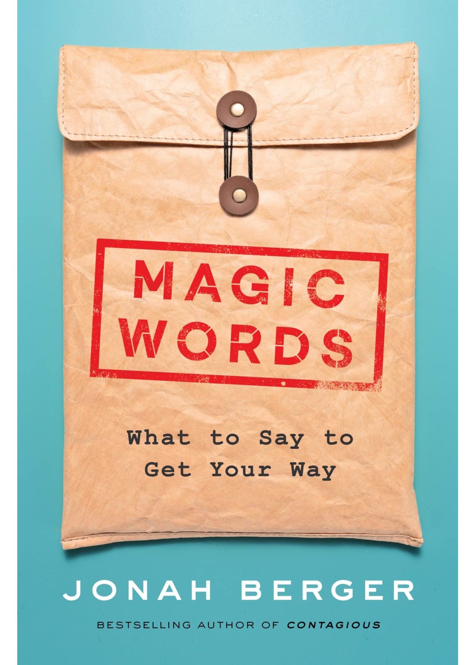 Magic Words What To Say To Get Your Way