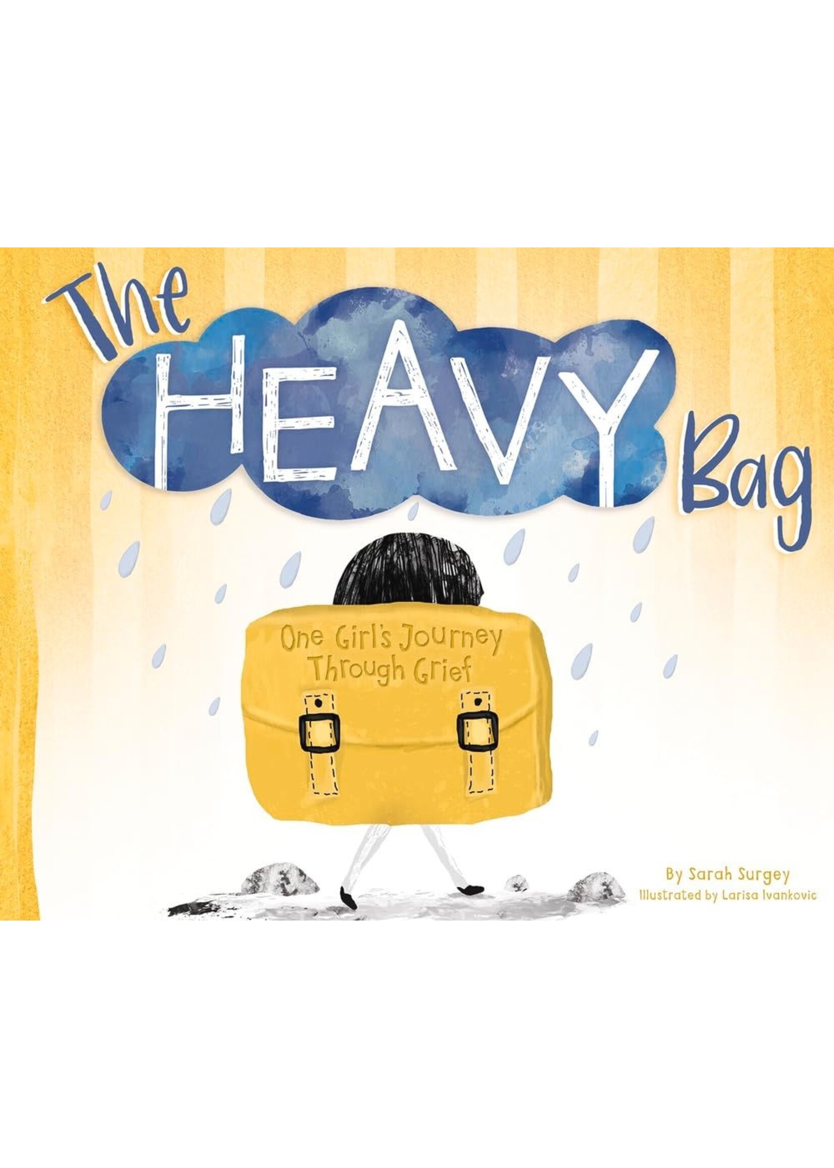 The Heavy Bag One Girl's Journey Through Grief