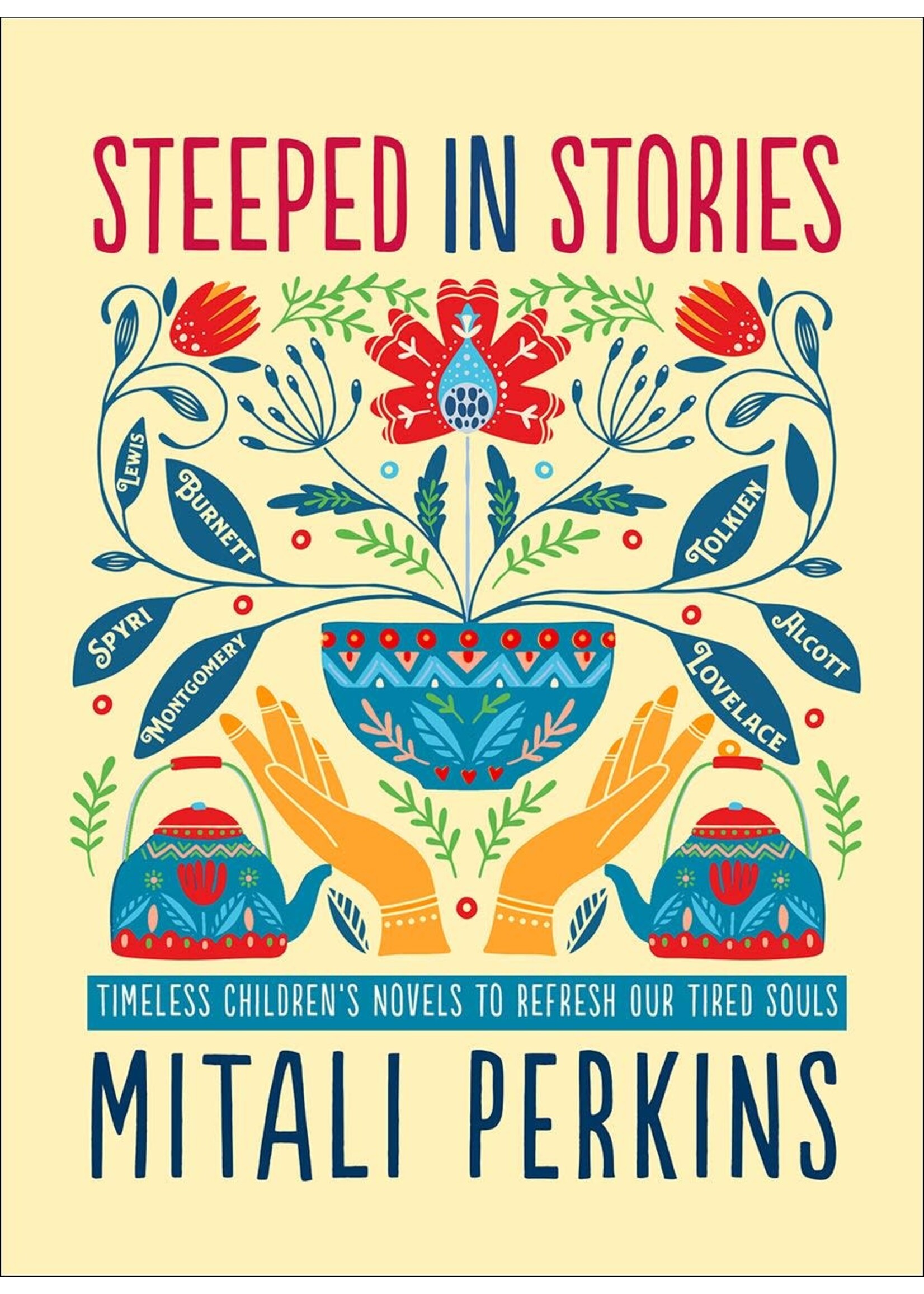 Steeped in Stories - Timeless Children's Novels to Refresh Our Tired Souls