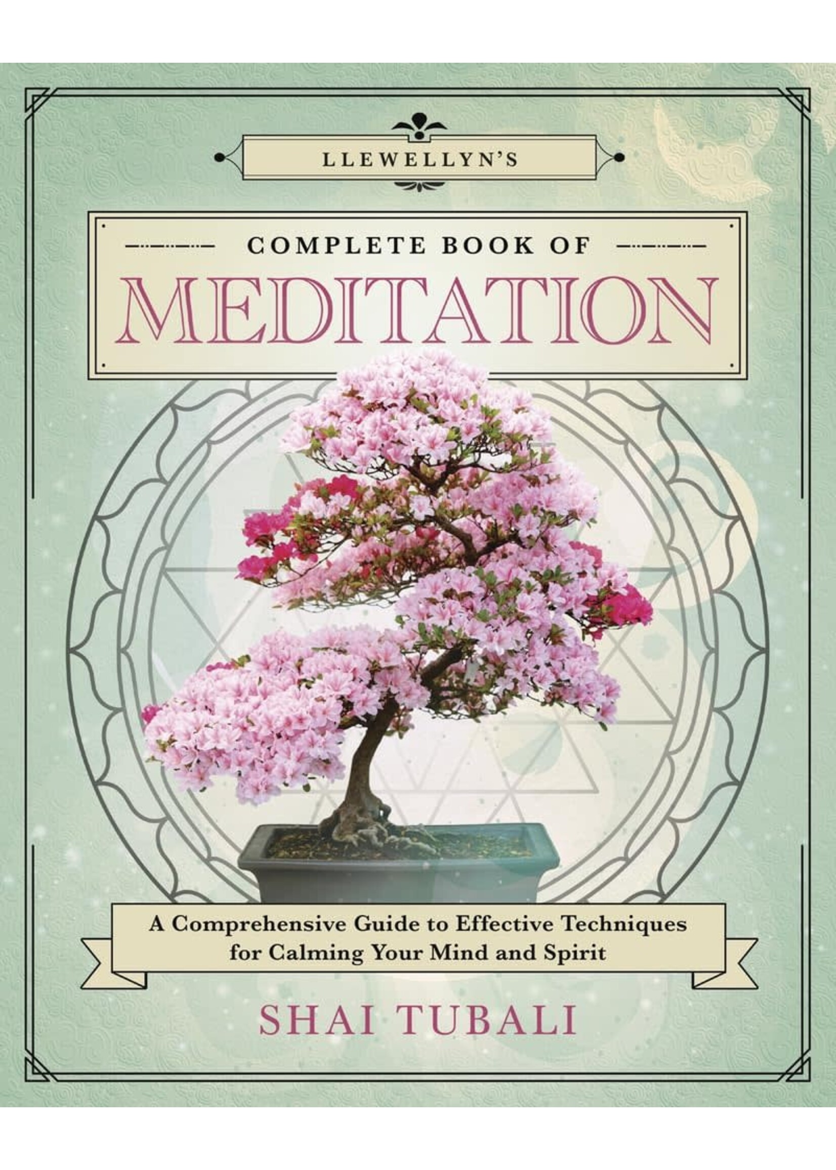 Llewellyn's Complete Book of Meditation