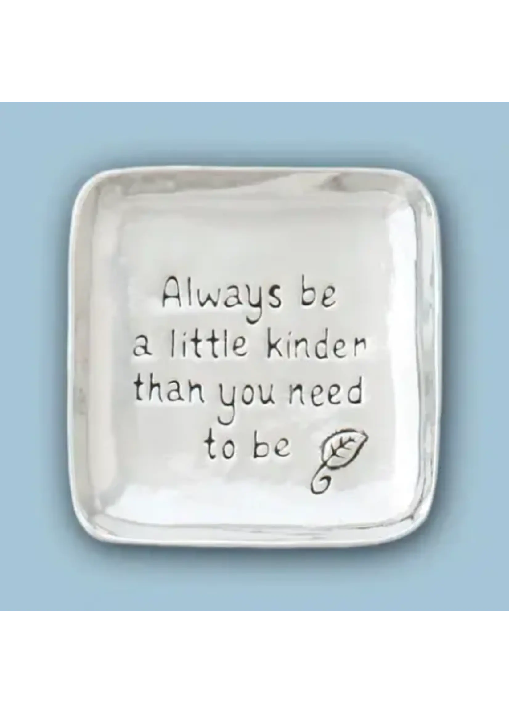 Charm Bowl Always Be Kinder