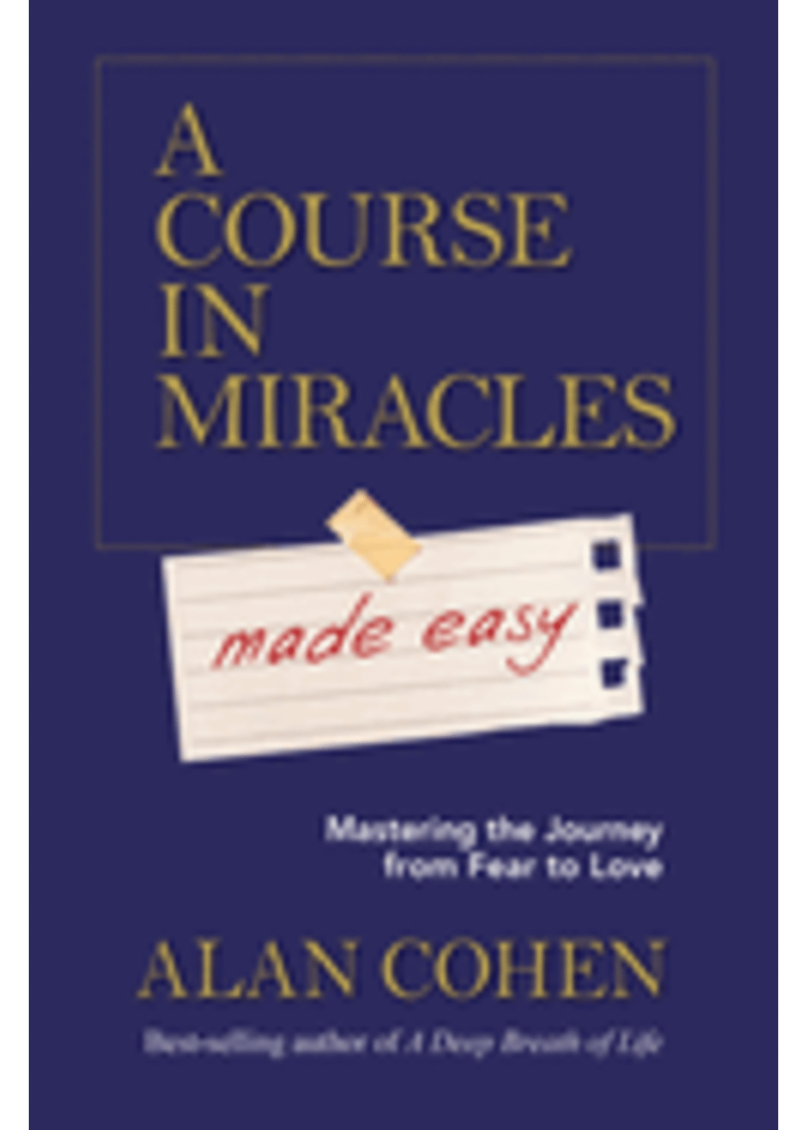 A Course in Miracles Made Easy