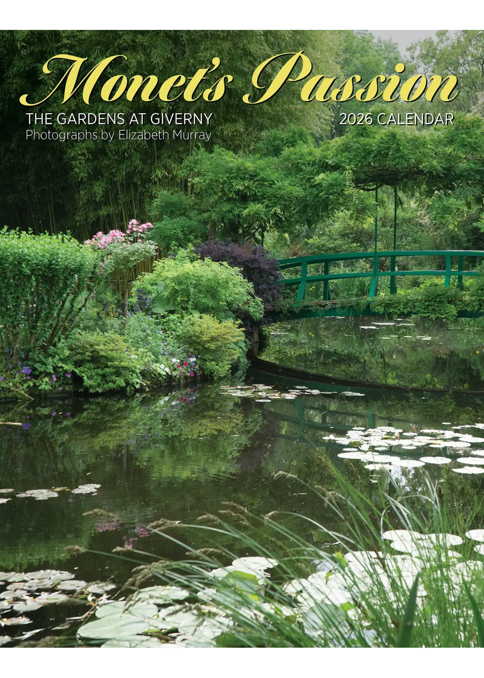 Calendar 2026 Monet Passion Gardens at Giverny