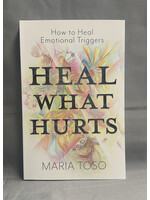 Heal What Hurts
