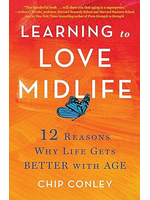 Learning To Love MidLife