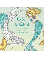 Color Me Mindful: Enchanted Creatures by Anastasia Catris