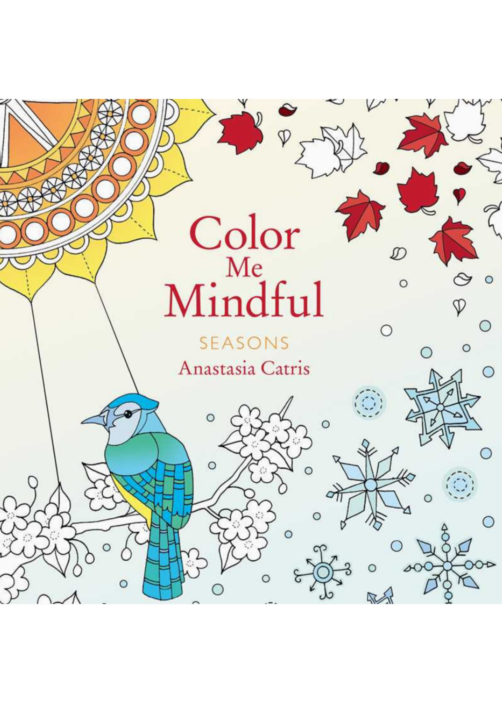 Color Me Mindful: Seasons by Anastasia Catris
