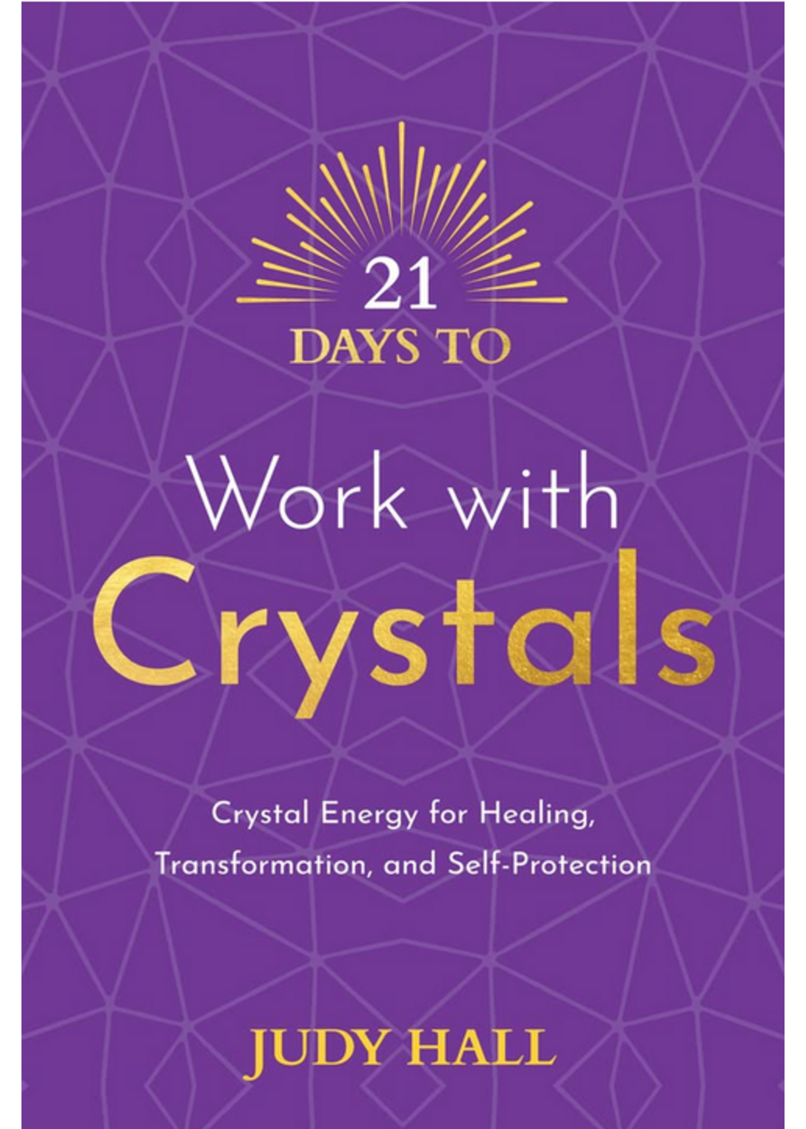 Book 21 Days To Work With Crystals
