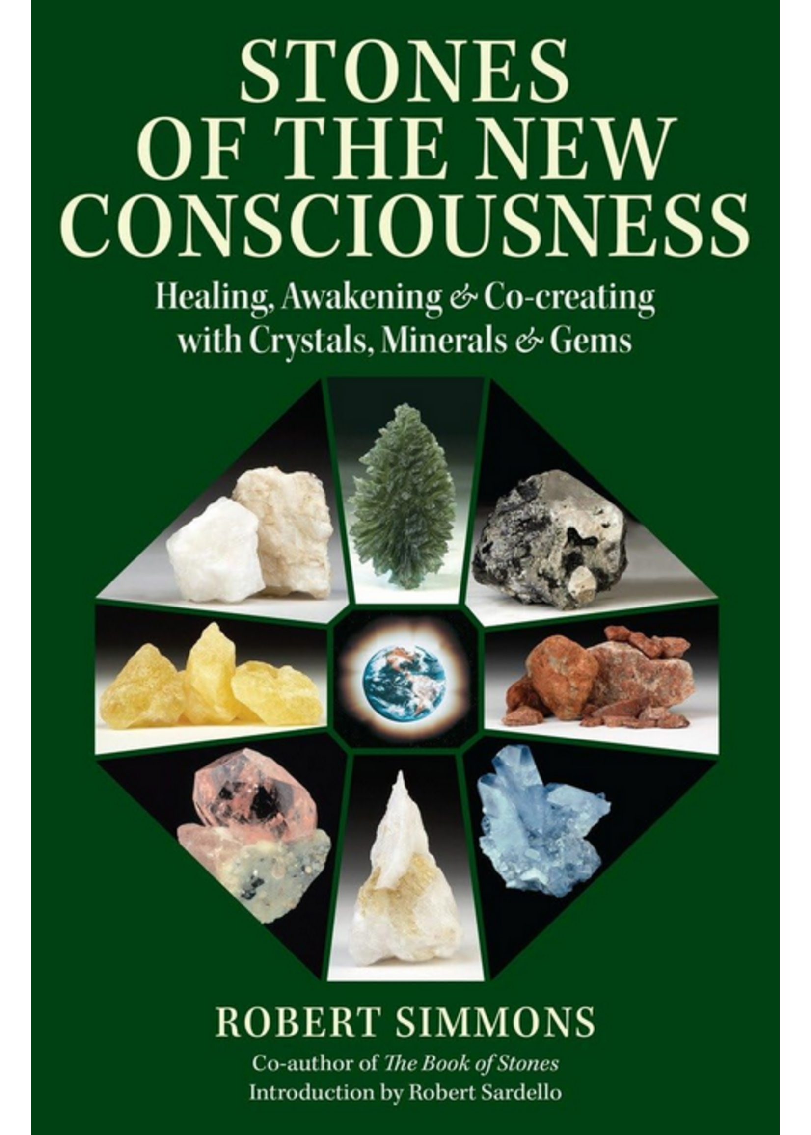 Stones Of The New Consciousness | Healings, Awakening & Co-creating with Crystals, Minerals & Gems