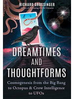 Dreamtimes And Thoughtforms