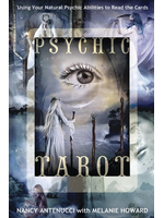 Psychic Tarot: Using Your Natural Psychic Abilities to Read the Cards