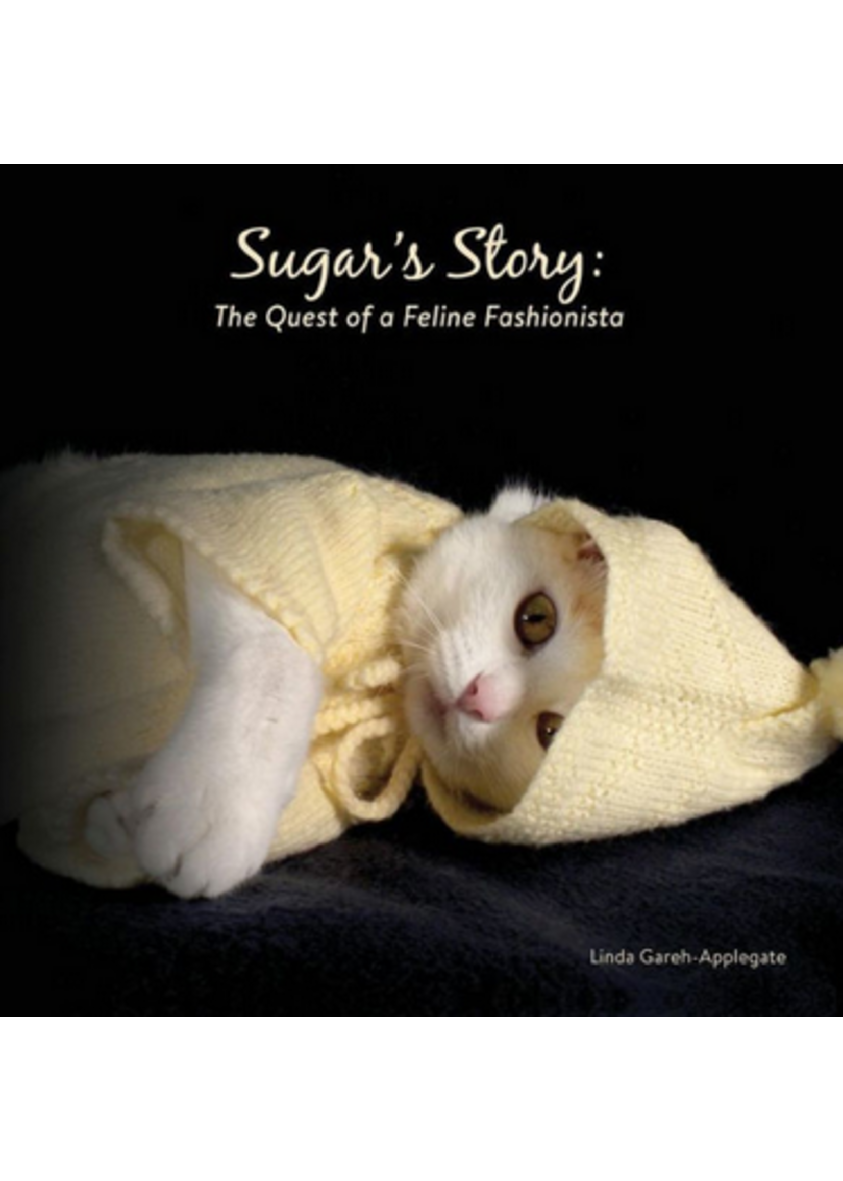 Sugar's Story - The Quest of A Feline Fashionista